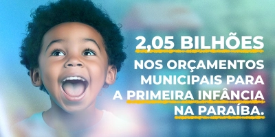 TCE-PB identifica R$ 2,05 bilhões previstos nos orçamentos municipais para políticas voltadas à primeira infância