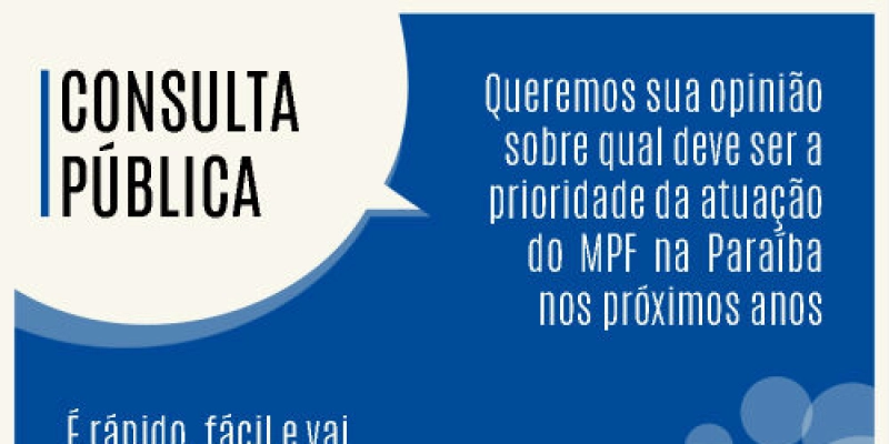 Últimos dias de consulta pública sobre prioridades da atuação do MPF na Paraíba