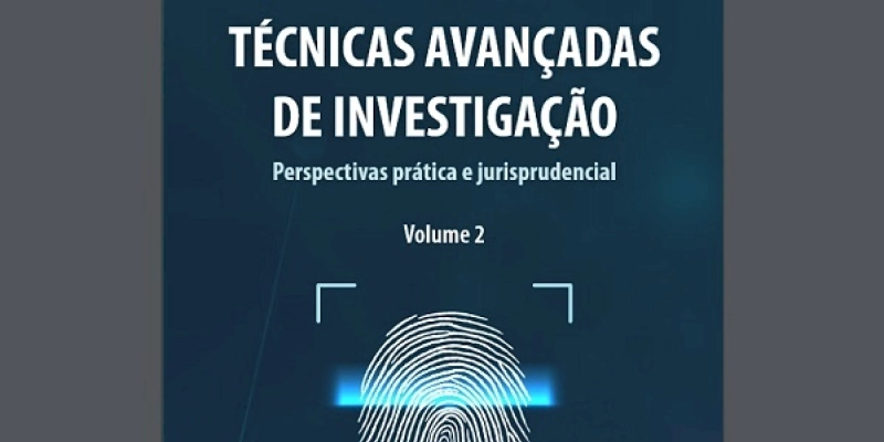 Obra da ESMPU traz novo artigo de membro do Gaeco/MPPB sobre o uso de ferramentas analíticas nas investigações de crimes complexos
