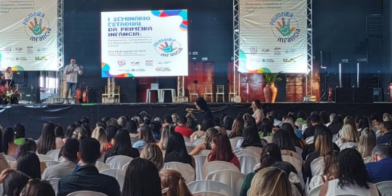 Seminário debate o fortalecimento da política pública voltada à Primeira em Infância