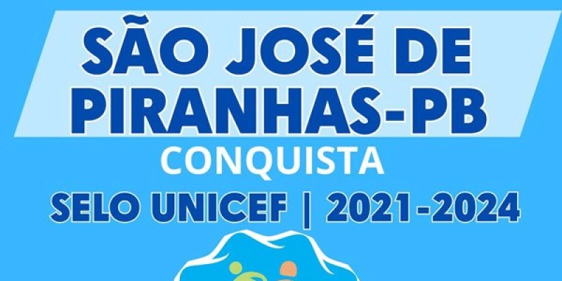 Município de São José de Piranhas conquista Selo Unicef por ações para crianças e adolescentes