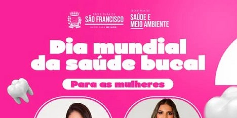 São Francisco promove evento especial no Dia Mundial da Saúde Bucal