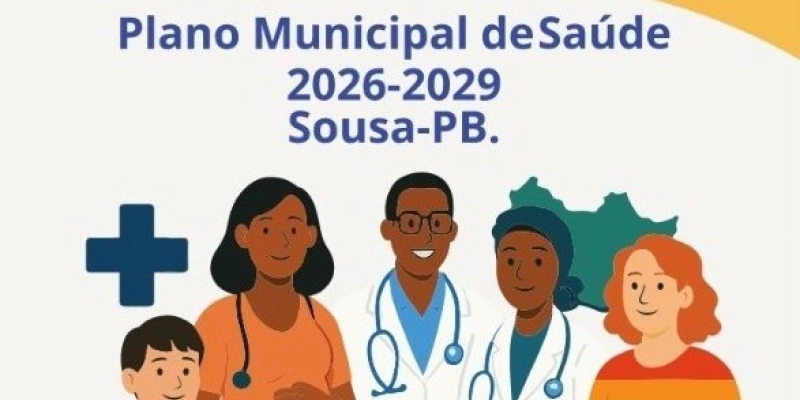 Secretaria de Saúde de Sousa convida população para participar de plenária para apresentação do Plano Municipal de Saúde 2026–2029