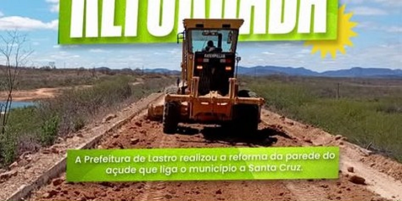 Obra em parede de açude é finalizada e garante mais segurança em Lastro
