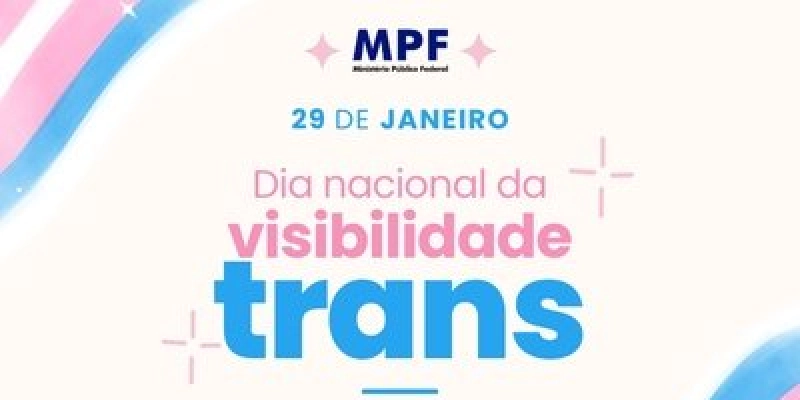 MPF atua no combate à violência e na promoção de direitos da população trans na Paraíba