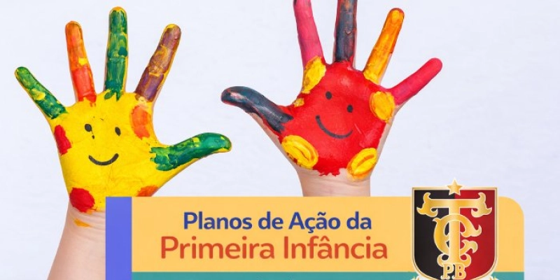 TCE reforça prazo para envio dos Planos de Ação da Primeira Infância até 31 de março