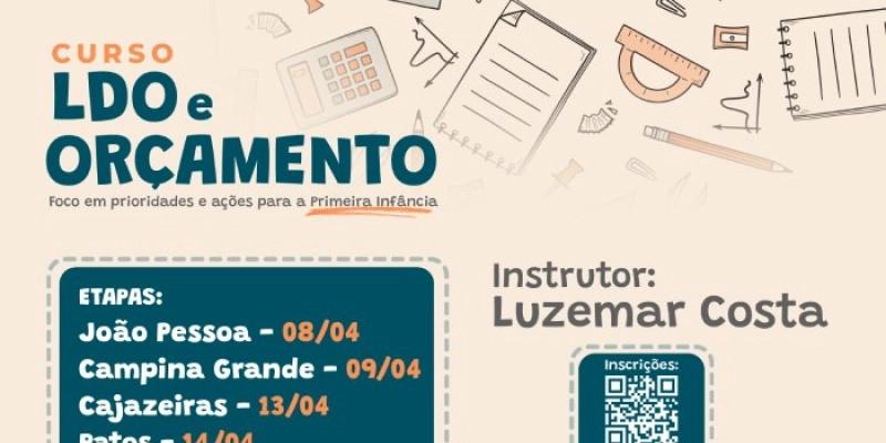 TCE promove cursos sobre LDO e Orçamento com foco na Primeira Infância em cinco regiões do Estado