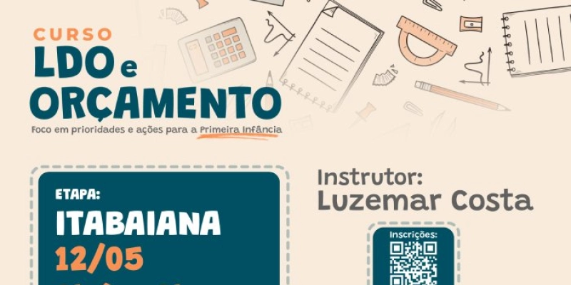 TCE promove curso sobre LDO e Orçamento com foco na Primeira Infância em Itabaiana