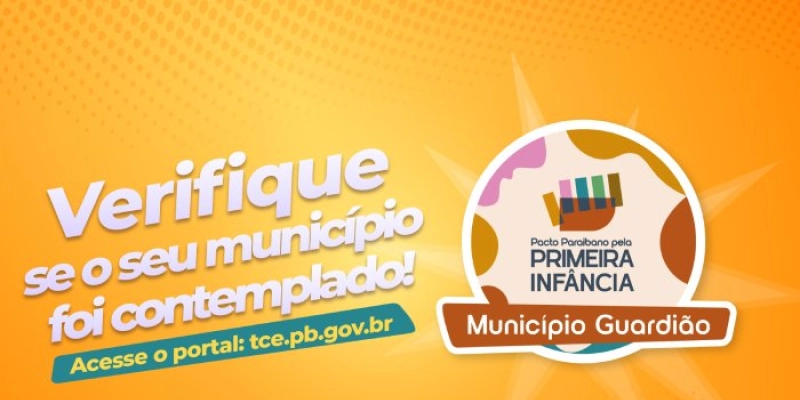 TCE-PB reconhece 33 municípios paraibanos com o Selo “Município Guardião da Primeira Infância”