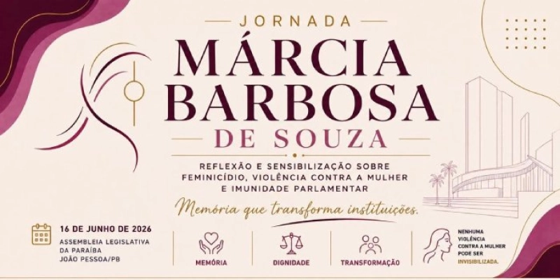 ALPB promove Jornada Márcia Barbosa para debater feminicídio, violência de gênero e imunidade parlamentar