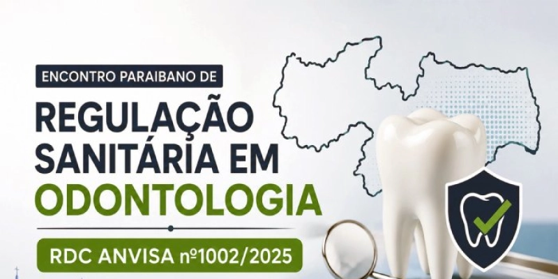 Agevisa inscreve para Encontro Paraibano de Regulação Sanitária em Odontologia