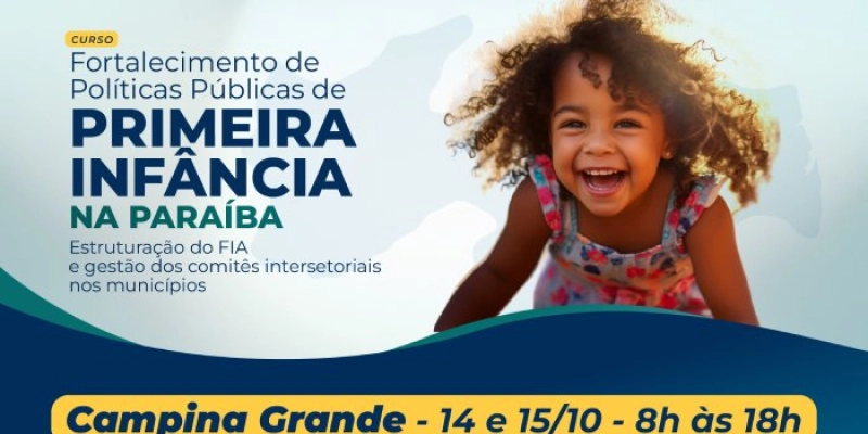 TCE-PB dá continuidade à capacitação sobre políticas públicas para a primeira infância em Campina Grande