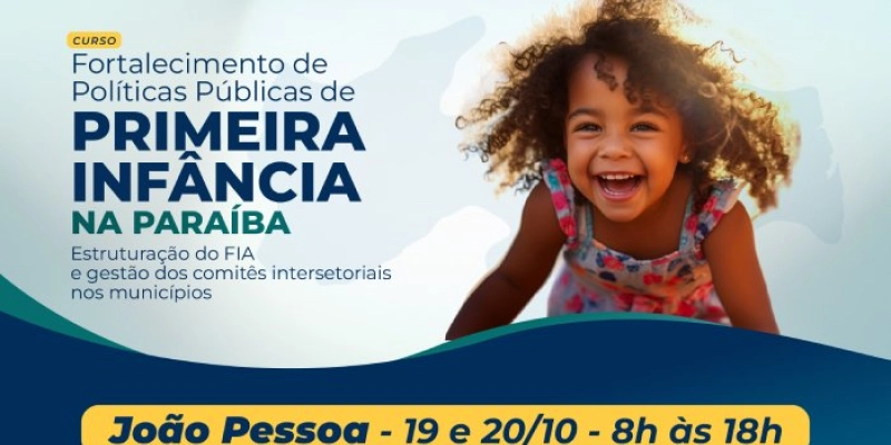 TCE promove capacitação sobre políticas públicas para a primeira infância em João Pessoa