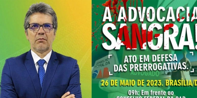 “Omissão do CFOAB”: Classe jurídica é convocada para ato em “defesa das prerrogativas”