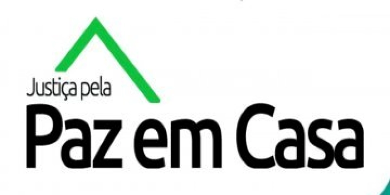 Semana Nacional da Justiça pela Paz em Casa termina nesta sexta-feira com adesão de 55 comarcas