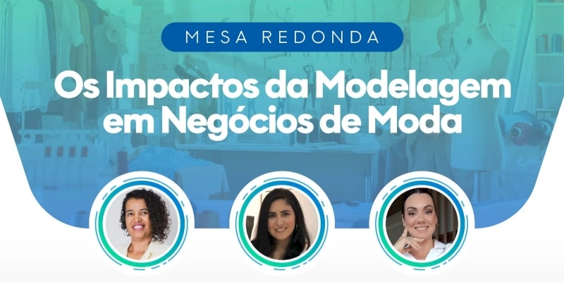 Faculdade SENAI da PB reúne especialistas para debater “Os impactos da modelagem em negócios de moda”