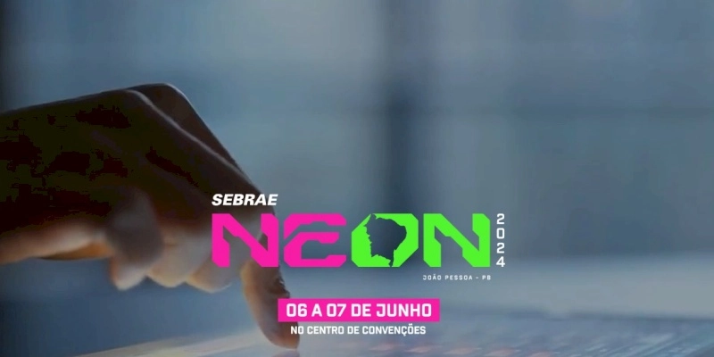 Startups do HUB PB e da Plataforma de Inovação para a Indústria são selecionadas para o NEON 2024