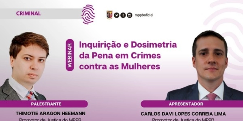 MP promove webinar sobre inquirição e dosimetria da pena em crimes contra as mulheres, na próxima sexta