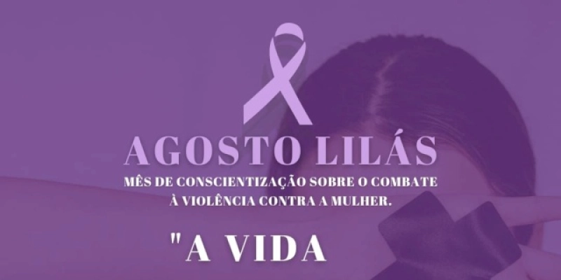 Prefeitura inicia programação do Agosto Lilás no combate à violência doméstica e familiar
