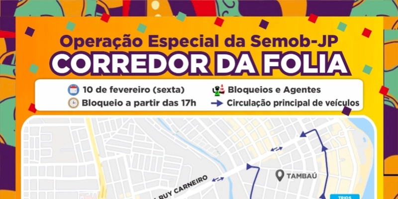 Prefeitura elabora operação de trânsito e transporte para Blocos Vumbora, Atletas e Virgens de Tambaú