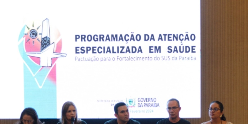 Governo da Paraíba discute Programação da Atenção Especializada em Saúde com municípios