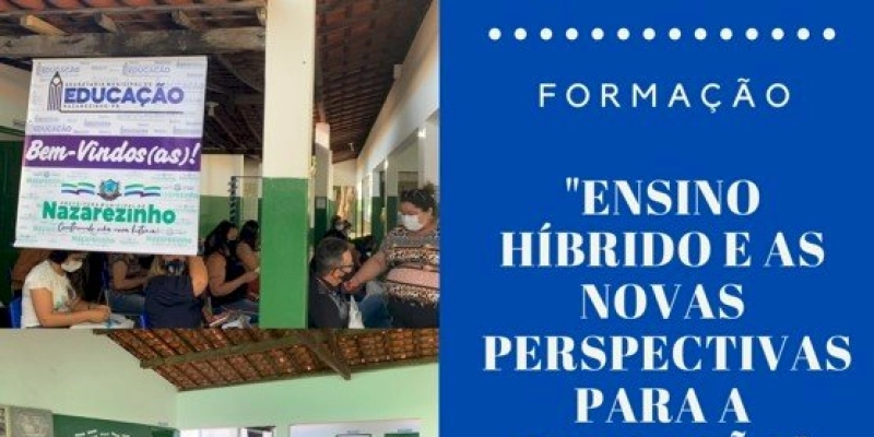 Nazarezinho realiza formação sobre o ensino híbrido e na oportunidade homenageou os professores pelo seu dia