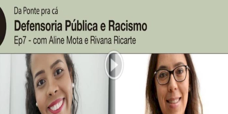 No Brasil, as instituições de um modo geral, são racistas, diz defensora pública