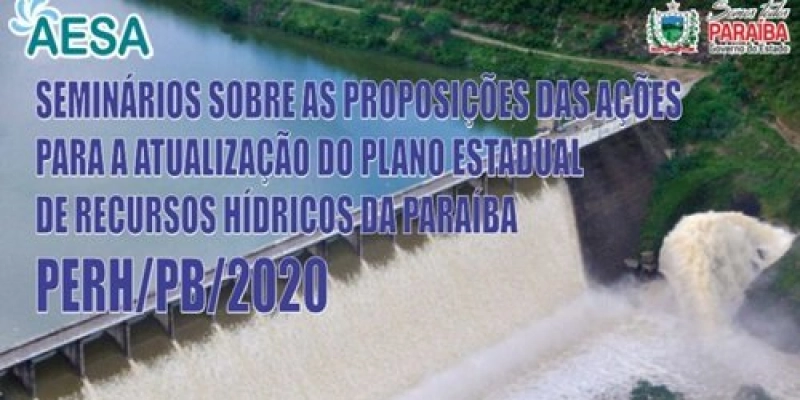 Plano Estadual de Recursos Hídricos da Paraíba chega na fase final de discussão, e reunião acontece nesta segunda em Sousa 