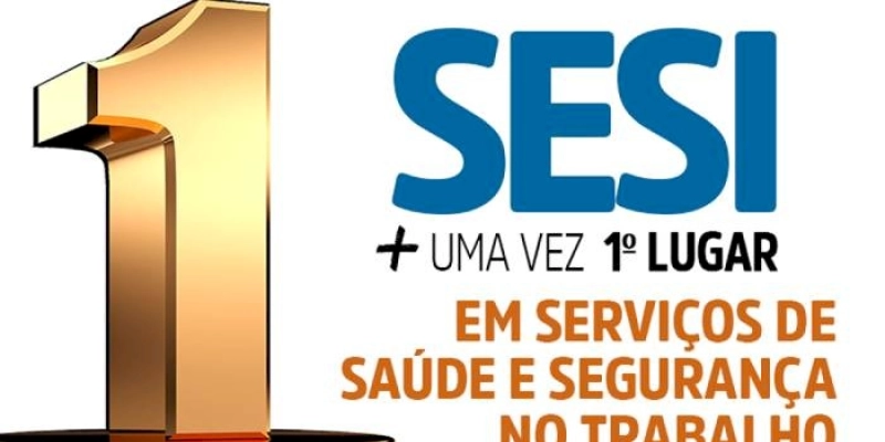 SESI é reconhecido mais uma vez como referência nacional em Saúde e Segurança no Trabalho