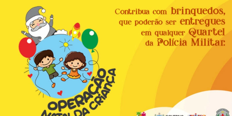 Polícia Militar deflagra Operação Natal da Criança