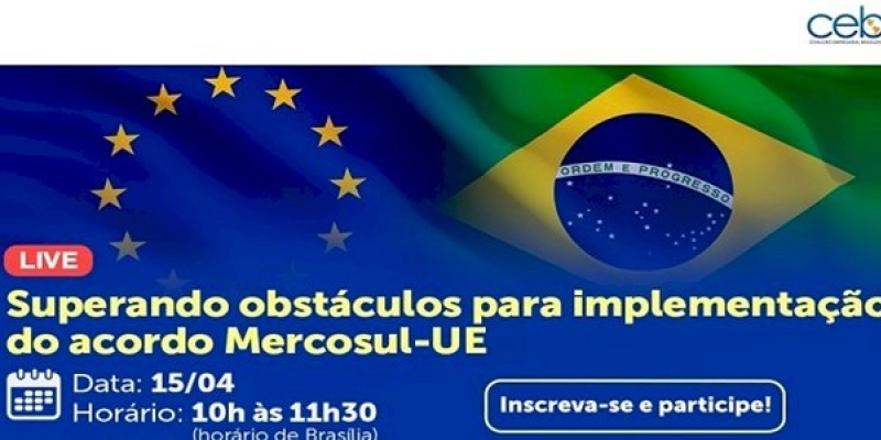 MERCOSUL-UE: CNI realiza live com representantes do senado e do executivo em defesa do acordo 