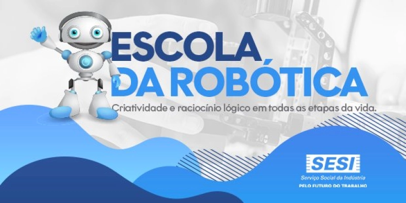Dos 3 aos 60+: Escola SESI Paraíba inscreve para curso de Robótica na cidade de Patos