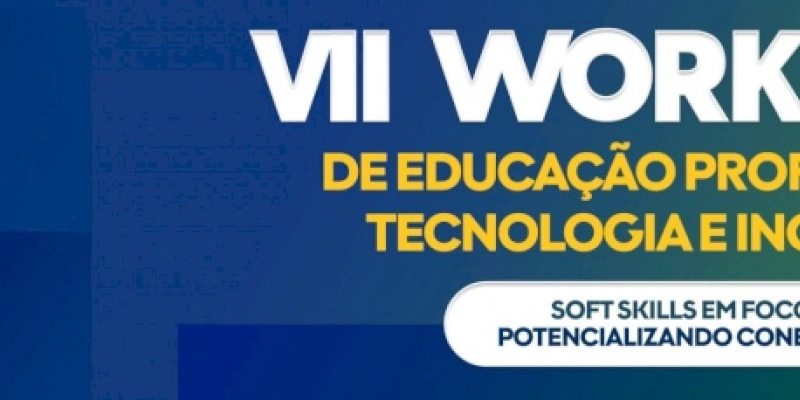 SENAI Paraíba realiza o VII Workshop de Educação Profissional, Tecnologia e Inovação