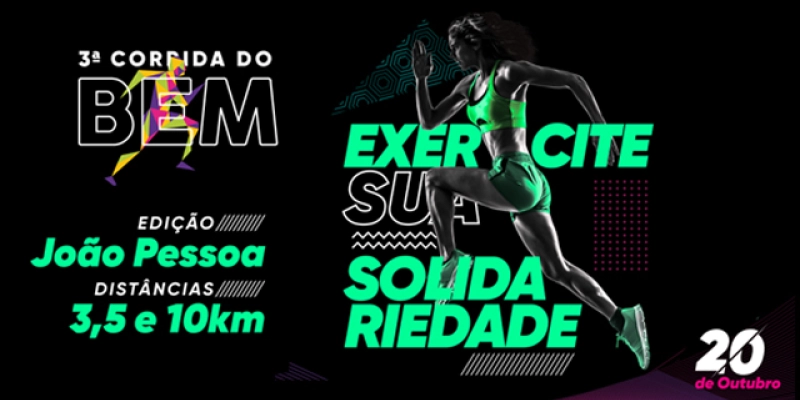 20 DE OUTUBRO: Largada da 3ª Corrida do Bem em João Pessoa acontecerá no Largo da Gameleira