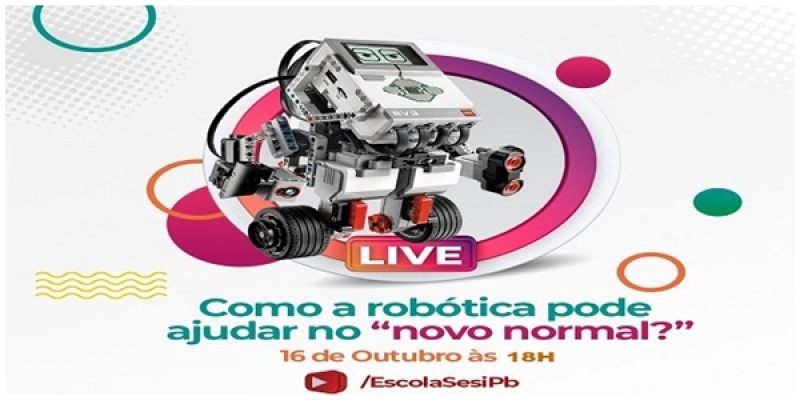 Sesi realizará live para divulgar projetos de robótica que ajudarão a sociedade no “Novo Normal”