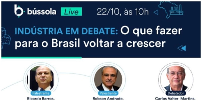 O que fazer para o Brasil voltar a crescer? CNI e líder do governo na câmara debatem nesta quinta