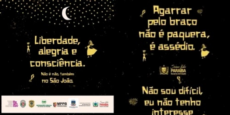 TJPB e Rede de Proteção à Mulher lançam mais uma edição da Campanha “Não é não também no São João”
