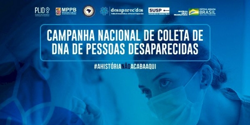 Campanha incentiva coleta de material genético para identificação de desaparecidos