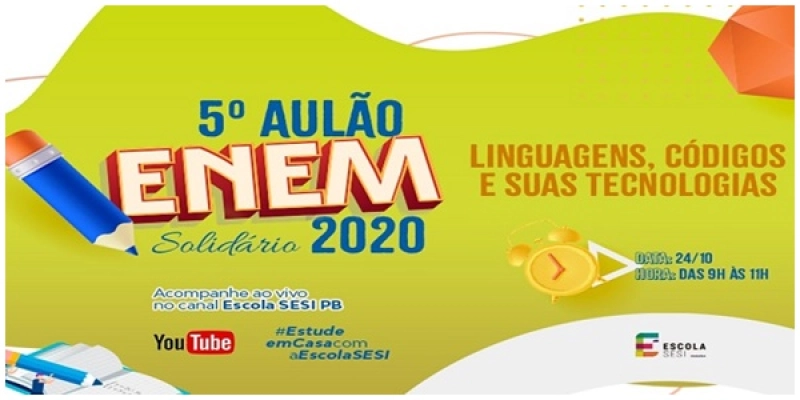 ENEM 2020: Sesi-PB realiza aulão solidário com dicas sobre linguagens, códigos e suas tecnologias