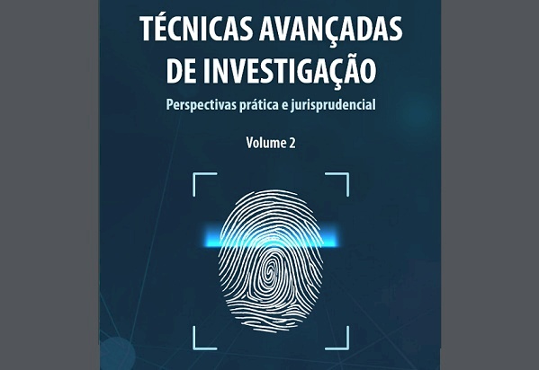 Segundo volume do livro “Técnicas avançadas de investigação