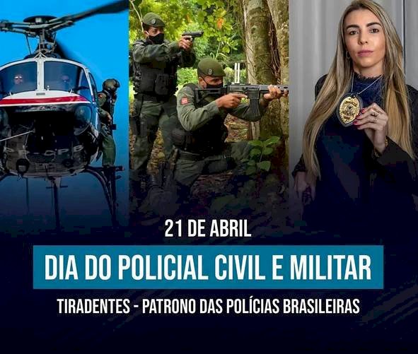 21 de abril, Dia dos policiais civis e militares