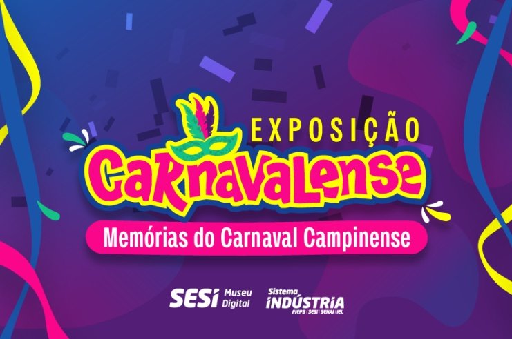 Carnavalense: vem aí exposição sobre as memórias do Carnaval de Campina Grande!