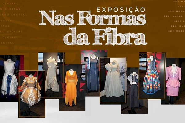 Exposição no SESI Museu Digital vai divulgar looks desenvolvidos por alunas da Faculdade SENAI da Paraíba
