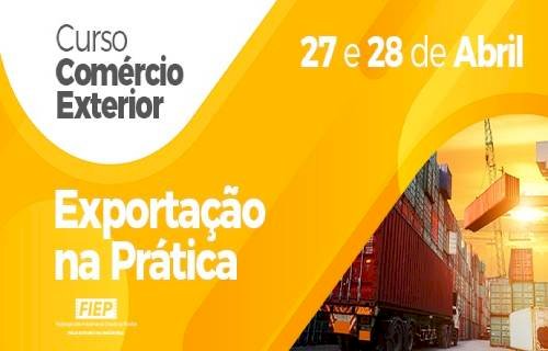 FIEP inicia inscrições para curso Exportação na Prática
