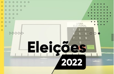 ELEIÇÕES 2022