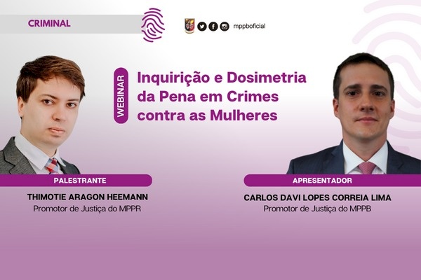Webinar sobre inquirição e dosimetria da pena em crimes contra as mulheres