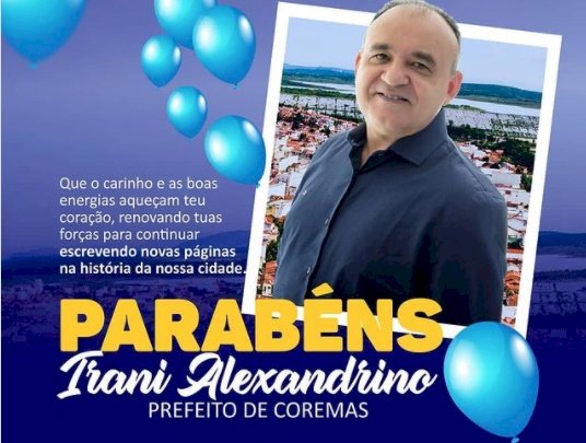 Prefeitura de Coremas parabeniza Irani Alexandrino pelo seu aniversário 