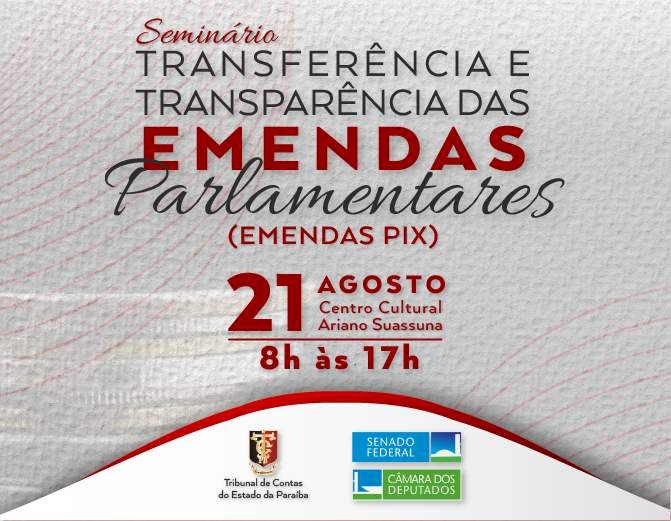 Seminário do TCE e Senado sobre Emendas Pix