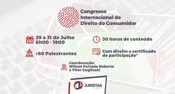 Congresso Internacional de Direito do Consumidor 2021 conta com mais de mil inscritos