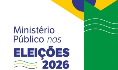 Ministério Público nas Eleições 2026 